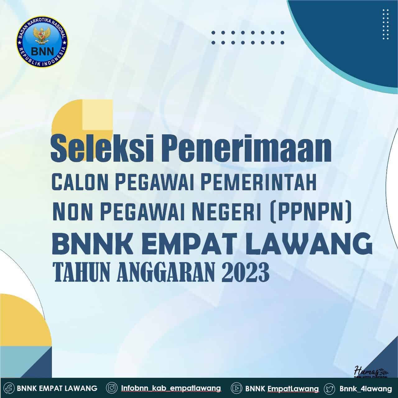 Pengumuman Lowongan Kerja Pegawai Pemerintah Non Pegawai Negeri (PPNPN) BNN Kabupaten Empat Lawang Tahun Anggaran 2023